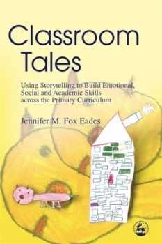 Image of Classroom Tales by Jennifer Eades Book