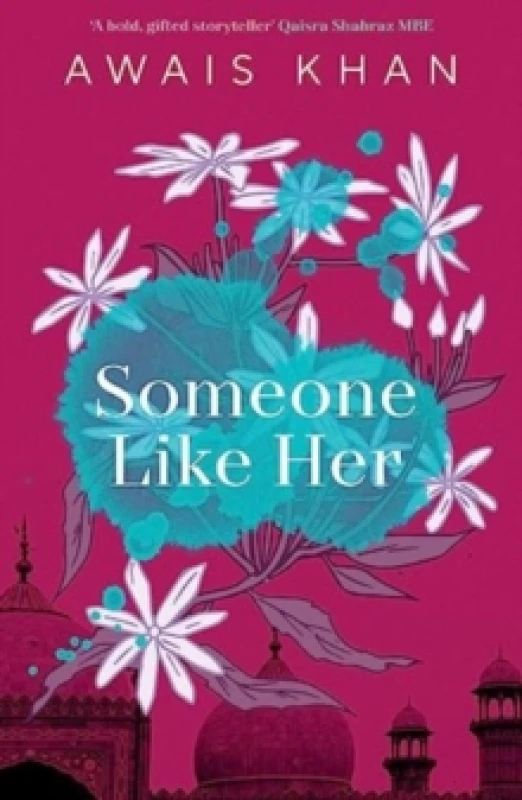 Image of Someone Like Her : The exquisite, heart-wrenching, eye-opening new novel from the bestselling author of No Honour Paperback / softback