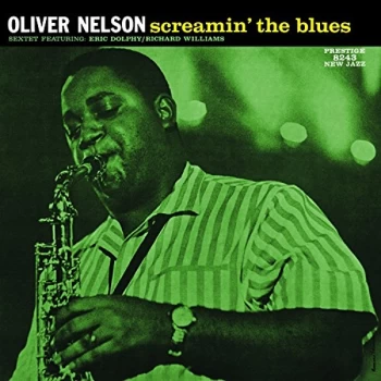 Image of Oliver Nelson Sextet - Screamin The Blues Vinyl