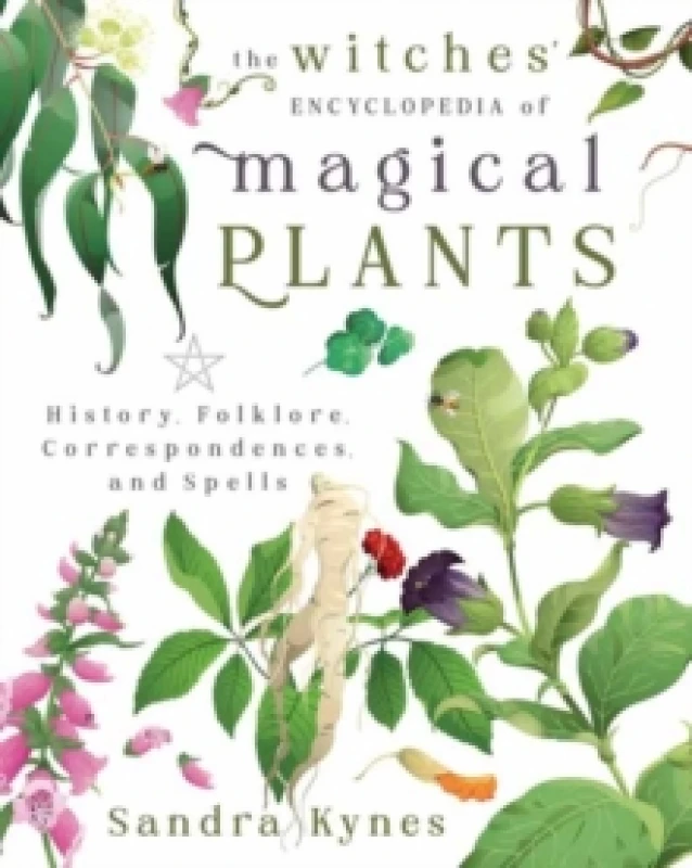 Image of The Witches' Encyclopedia of Magical Plants. Paperback. By Sandra Kynes Books