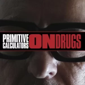Image of On Drugs by Primitive Calculators CD Album
