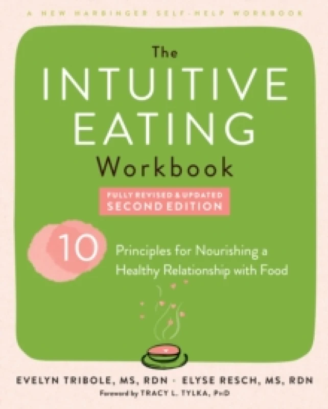 Image of Intuitive Eating Workbook : Ten Principles for Nourishing a Healthy Relationship with Food Paperback / softback