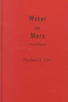 Image of Water on Mars by Michael H. Carr