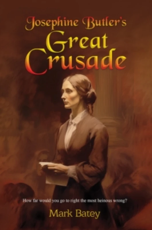 Image of Josephine Butler's Great Crusade. Paperback. By Mark Batey Books