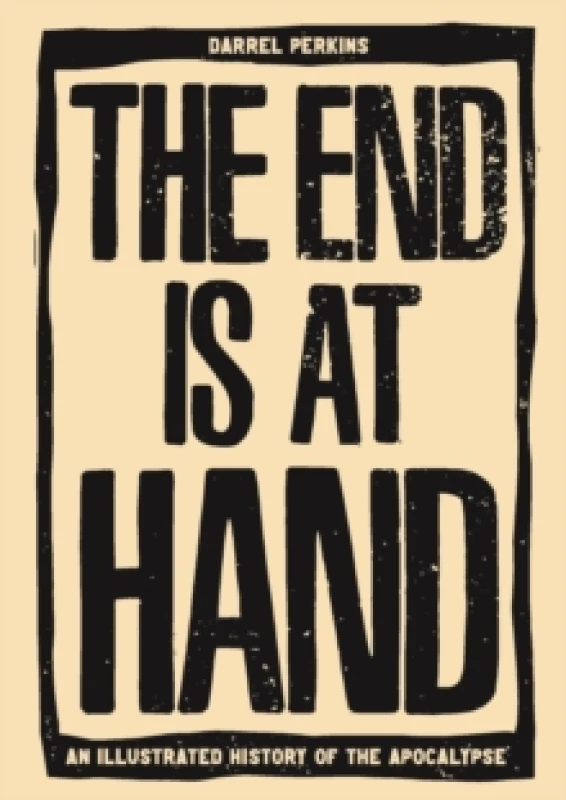 Image of The End Is At Hand Hardback