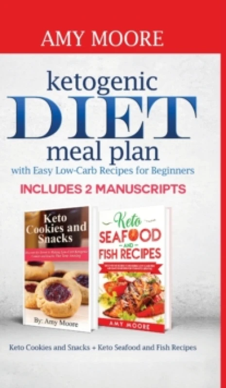 Image of Ketogenic diet meal plan with Easy low-carb recipes for beginners : Includes 2 Manuscripts Keto Cookies and Snacks + Keto Seafood and Fish Recipes Har
