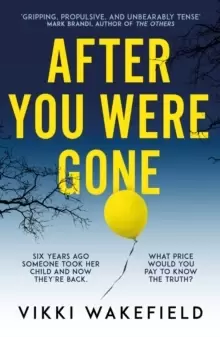Image of After You Were Gone : An unputdownable new psychological thriller with a shocking twist
