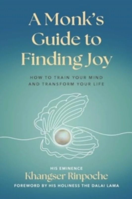 Image of A Monk's Guide to Finding Joy : How to Train Your Mind and Transform Your Life Paperback / softback