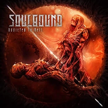 Image of Soulbound - ADDICTED TO HELL (2CD) CD