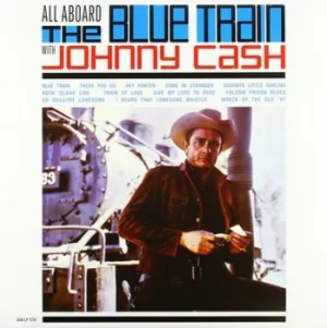 Image of All Aboard the Blue Train by Johnny Cash Vinyl Album