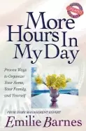 Image of more hours in my day proven ways to organize your home your family and your