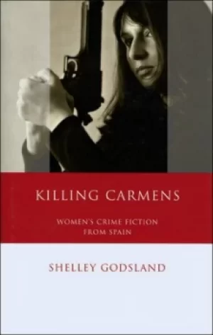 Image of Killing carmens by Shelley Godsland