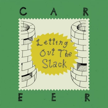Image of Career - Letting Out The Slack Vinyl