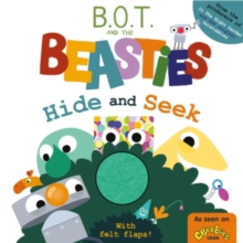 Image of B.O.T. and the Beasties Hide and Seek (Felt Flaps) Board book