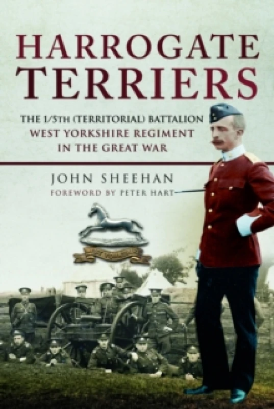 Image of Harrogate Terriers : The 1/5th (Territorial) Battalion West Yorkshire Regiment in the Great War Paperback / softback