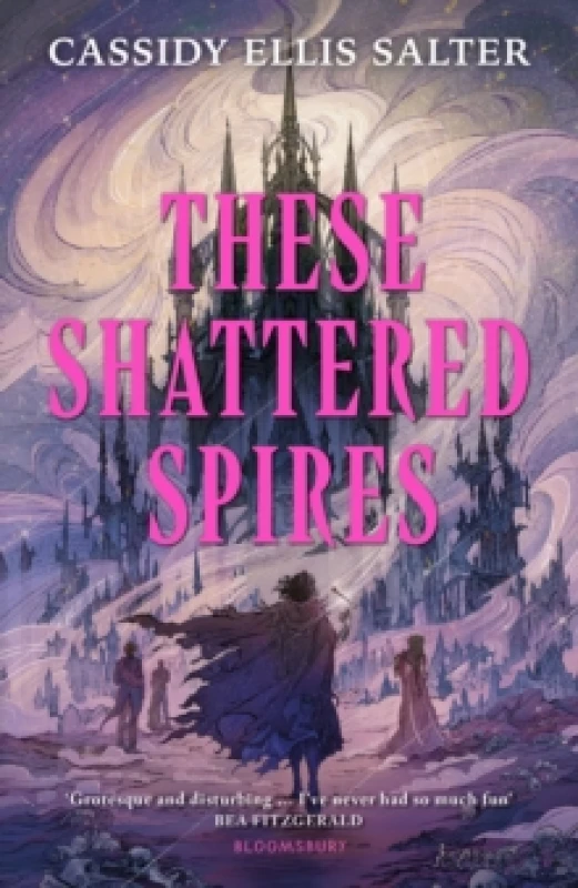 Image of These Shattered Spires : A queer, gothic fantasy YA, perfect for fans of The Atlas Six and Gideon the Ninth Hardback
