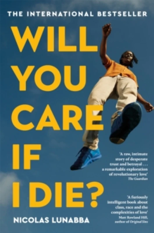 Image of Will You Care If I Die?. Paperback. By Nicolas Lunabba Books
