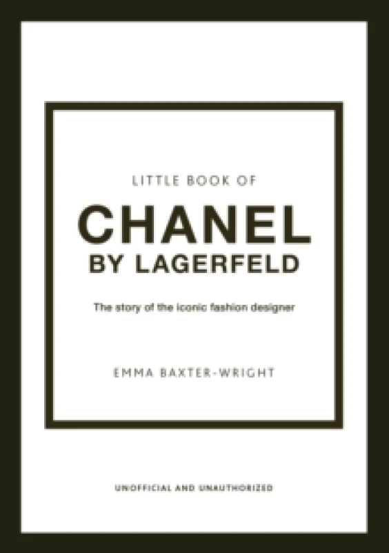 Image of Little Book of Chanel by Lagerfeld : The Story of the Iconic Fashion Designer Hardback