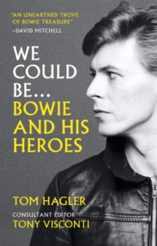Image of We Could Be : Bowie and his Heroes Paperback / softback