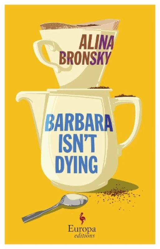 Image of Barbara Isn't Dying. Paperback. By Alina Bronsky Books