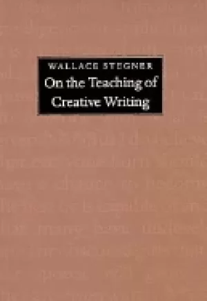 Image of on the teaching of creative writing responses to a series of questions
