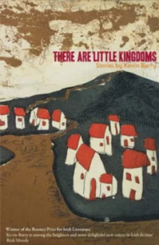 Image of There Are Little Kingdoms by Kevin Barry Book