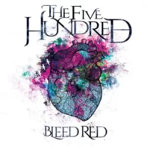 Image of Bleed Red by The Five Hundred CD Album