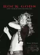 Image of rock gods fifty years of rock photography