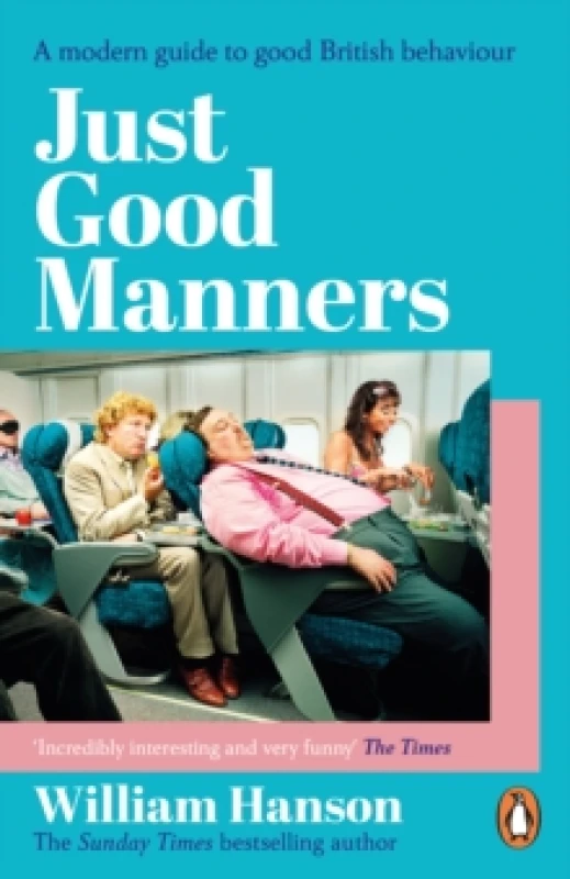 Image of Just Good Manners : A modern guide to good British behaviour Paperback / softback