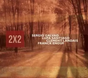 Image of 2X2 by Sergio Galvao/Lupa Santiago/Clement Landais/Franck Enouf CD Album