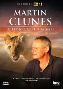 Image of Martin Clunes: A Lion Called Mugie