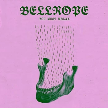 Image of Bellrope - You Must Relax CD