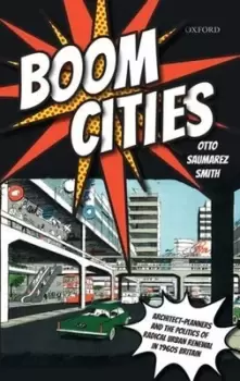 Image of Boom cities by Otto Saumarez Smith
