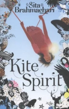 Image of Kite Spirit by Sita Brahmachari Paperback