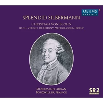 Image of Christian von Blohn - Christian Von Blohn: Splendid Silbermann CD