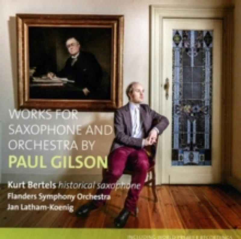 Image of Paul Gilson: Works for Saxophone and Orchestra CD / Album
