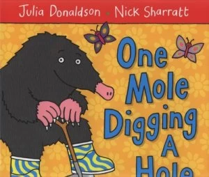 Image of One Mole Digging a Hole by Julia Donaldson Hardback