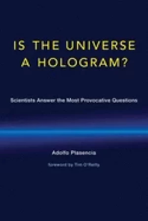 Image of is the universe a hologram scientists answer the most provocative questions