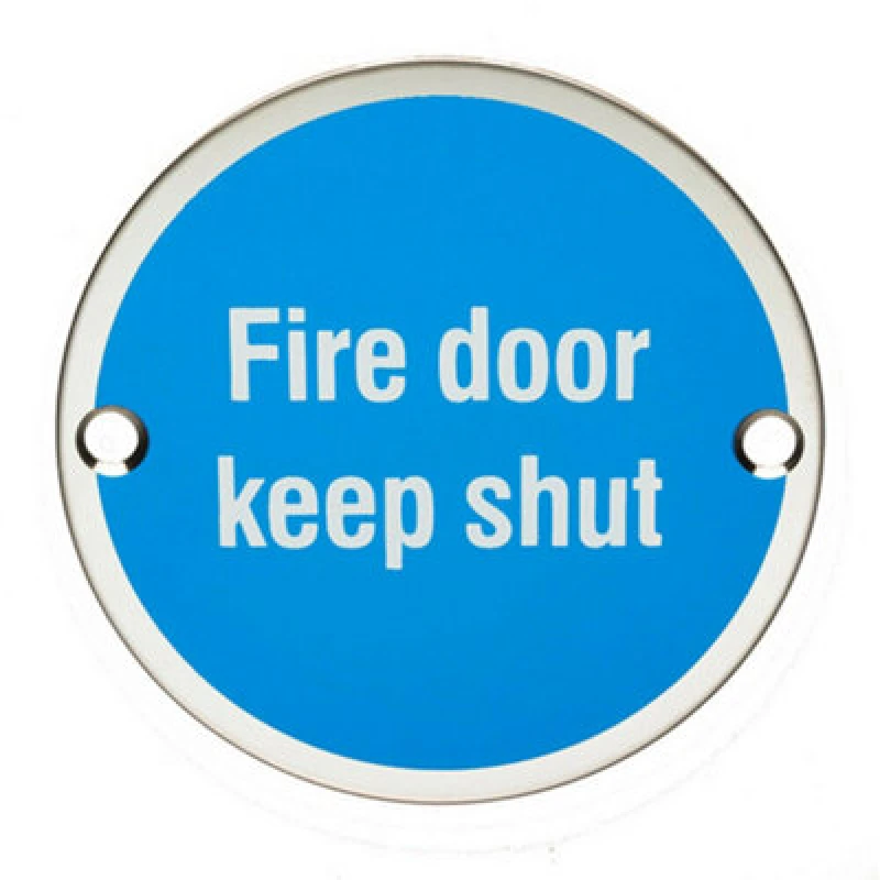 Image of Loops Fire Door Keep Shut Sign 64mm Fixing Centres 76mm Dia Polished Steel Metallics