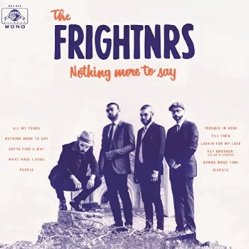 Image of Frightnrs,The - Nothing More To Say CD