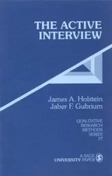 Image of The active interview by James A. Holstein