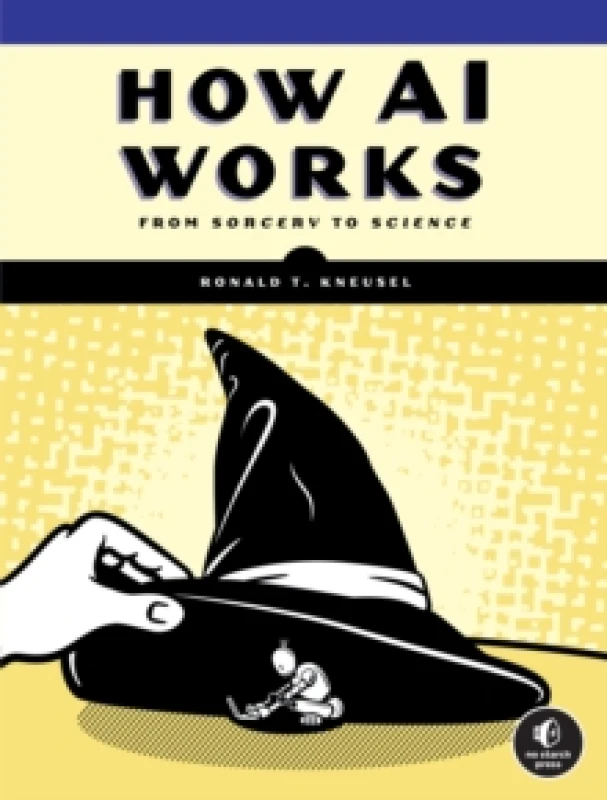 Image of How Ai Works : From Sorcery to Science Paperback / softback