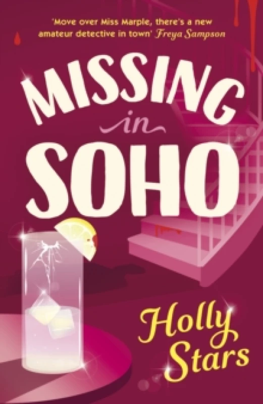 Image of Missing in Soho. Hardback. By Holly Stars Books