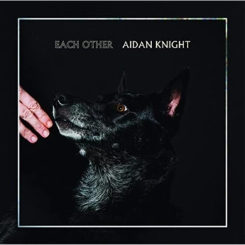 Image of Aidan Knight - Each Other Vinyl