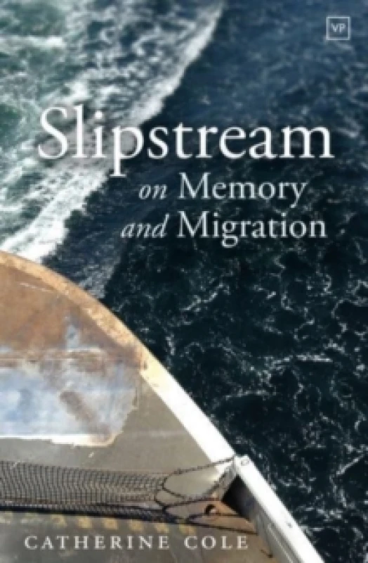 Image of Slipstream : On Memory and Migration Paperback / softback