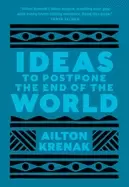 Image of ideas to postpone the end of the world