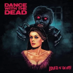 Image of Dance With The Dead - Loved To Death Vinyl