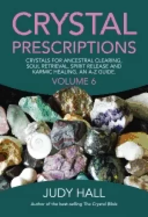Image of crystal prescriptions crystals for ancestral clearing soul retrieval spiri