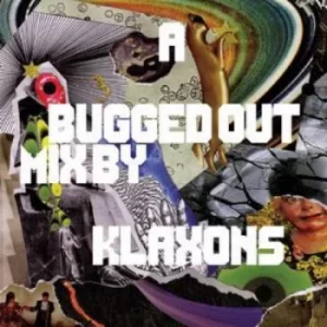Image of A Bugged Out Mix By Klaxons by Various Artists CD Album