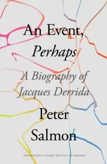 Image of An Event, Perhaps : A Biography of Jacques Derrida